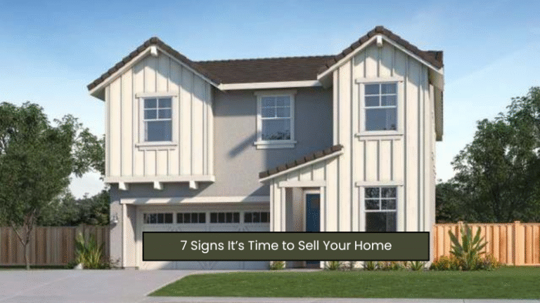 7 Signs It’s Time to Sell Your Home